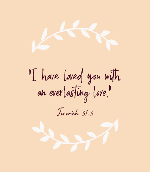 «Con amor eterno te he amado.» — Jeremías 31:3