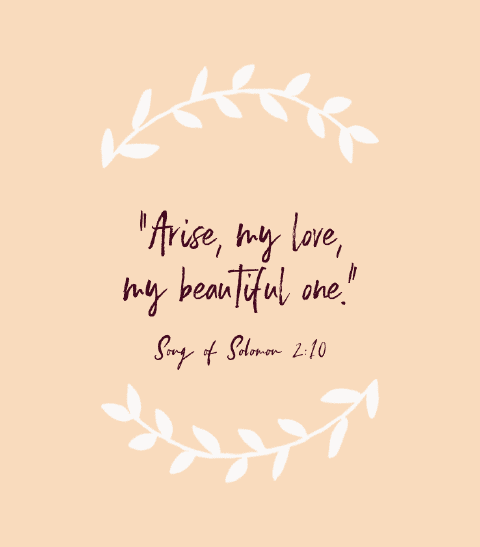 «Levántate, amor mío, hermosa mía.» — Cantar de los Cantares 2:10