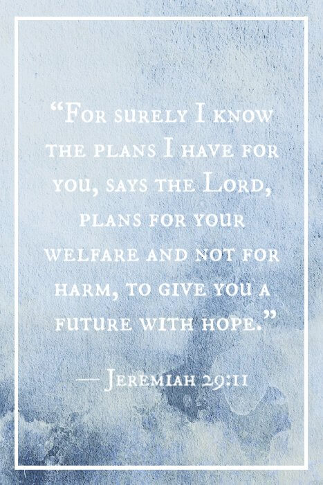 «Porque yo sé los pensamientos que tengo acerca de vosotros, dice el Señor, pensamientos de paz, y no de mal, para daros el fin que esperáis.» — Jeremías 29:11